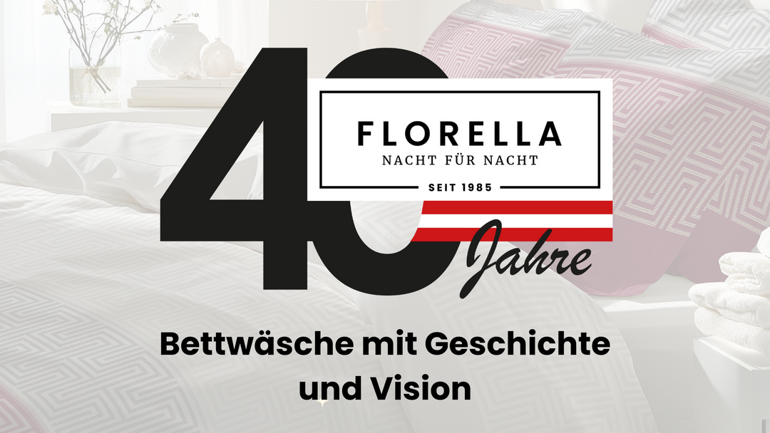 40 Jahre Florella – Bettwäsche mit Geschichte